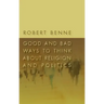 Good and Bad Ways to Think about Religion and Politics