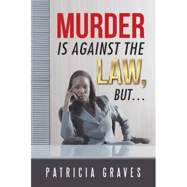 Murder Is against the Law, but ...