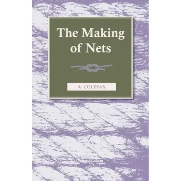 The Making of Nets