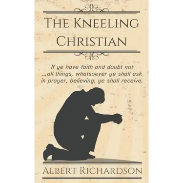 The Kneeling Christian