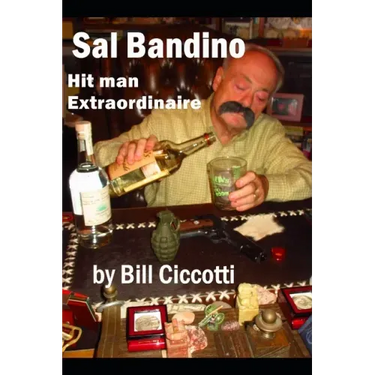 Sal Bandino: Hitman Extraordinaire