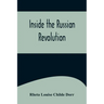 Inside the Russian Revolution