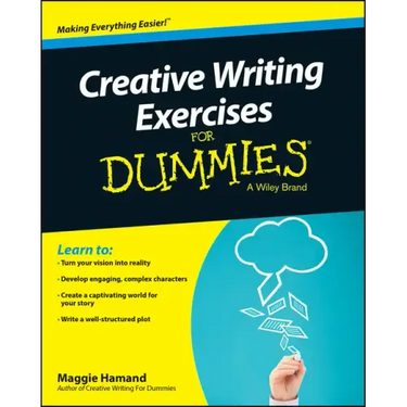 Creative Writing Exercises for Dummies