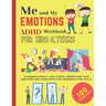 ME AND MY EMOTIONS - ADHD workbook for kids & teens to Manage Anxiety and Stress, Understand Your Emotions and Learn Effective Communication Skills: 1
