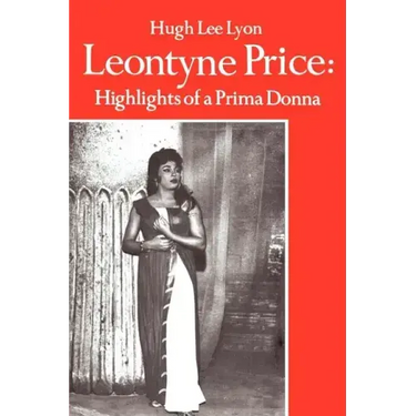 Leontyne Price: Highlights of a Prima Donna