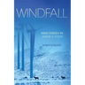 Windfall: Wind Energy in America Today
