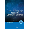 Logic and Language Models for Computer Science: 4th Edition