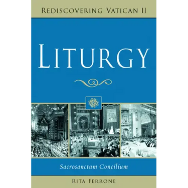 Liturgy: Sacrosanctum Concilium