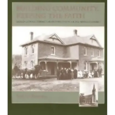 Building Community, Keeping the Faith