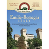 Emilia-Romagna, Italy: A Personal Guide to Little-known Places Foodies Will Love