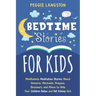 Bedtime Stories for Kids: Mindfulness Meditation Stories About Unicorns, Mermaids, Dragons, Dinosaurs, and Aliens to Help Your Children Relax an