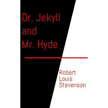 Dr. Jekyll and Mr. Hyde