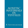 Auxetic Materials in Textiles