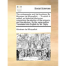 The embassador and his functions. By Monsieur de Wicquefort, ... To which is added, an historical discourse, concerning the election of the emperor, a