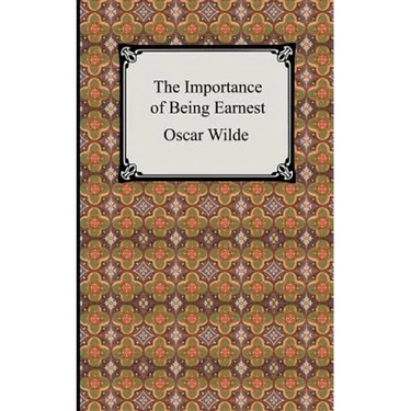 The Importance of Being Earnest
