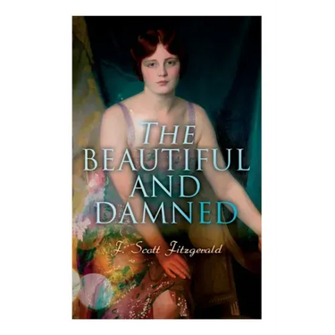 The Beautiful and Damned