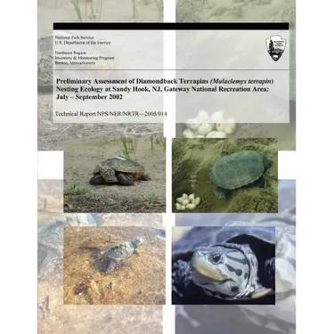 Preliminary Assessment of Diamondback Terrapins (Malaclemys terrapin) Nesting Ecology at Sandy Hook, NJ, Gateway National Recreation Area: July ? Sept