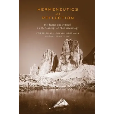 Hermeneutics and Reflection: Heidegger and Husserl on the Concept of Phenomenology