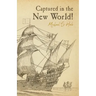 Captured in the New World!