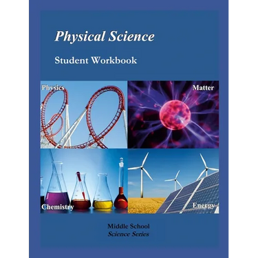 Physical Science: Student Workbook, 7th Edition: Middle School Science Series