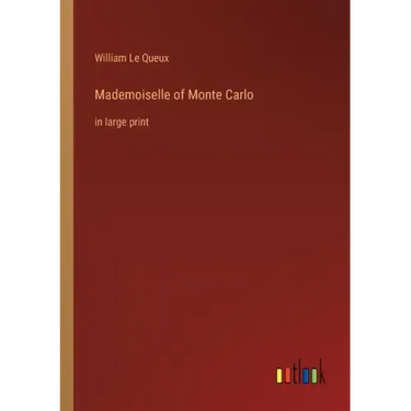 Mademoiselle of Monte Carlo: in large print