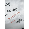 The Battle of Britain, 1945-1965: The Air Ministry and the Few