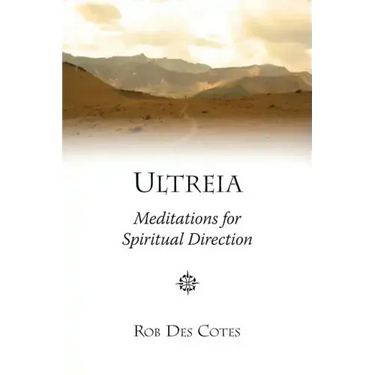 Ultreia: Meditations for Spiritual Direction