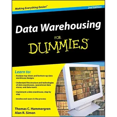 Data Warehousing for Dummies