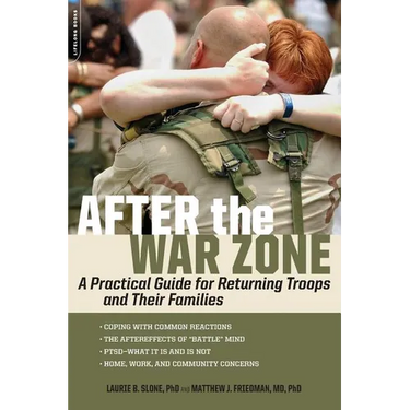 After the War Zone: A Practical Guide for Returning Troops and Their Families