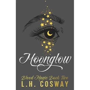 Moonglow: Blood Magic Book 2