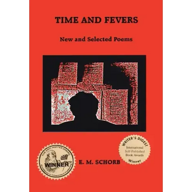 Time and Fevers: New and Selected Poems