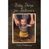 Baby Steps for Believers