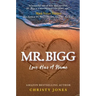 Mr. Bigg: Love Has a Name