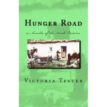 Hunger Road: a Novella of the Irish Famine