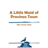 A Little Maid of Province Town