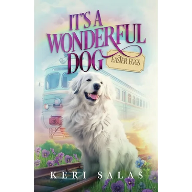 It's a Wonderful Dog - Easter Eggs