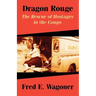 Dragon Rouge: The Rescue of Hostages in the Congo