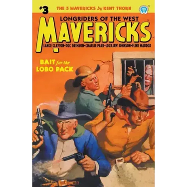 Mavericks #3: Bait for the Lobo Pack