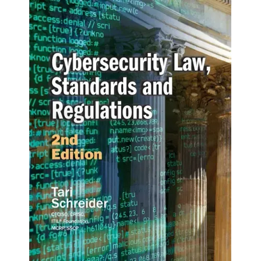 Cybersecurity Law, Standards and Regulations: 2nd Edition