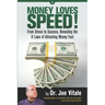 Money Loves Speed: From Stress to Success: Revealing the 8 Laws of Attracting Money Fast