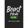 Beast Mode On Daily Fitness Planner: Weight Training Planner, Meal and Exercise Planner, Diet Fitness Health Planner, Gym Planner Page