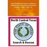 North Central Texas Search And Rescue Operational/By-Laws Manual Dedication to Frank C. Clark C.E.O./ Col.