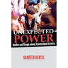 Unexpected Power: Conflict and Change Among Transnational Activists