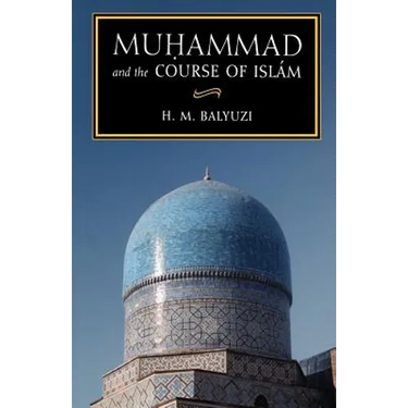 Muhammad and the Course of Islam