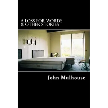 A Loss for Words & Other Stories: Excerpts from 10 Years of City of Dust