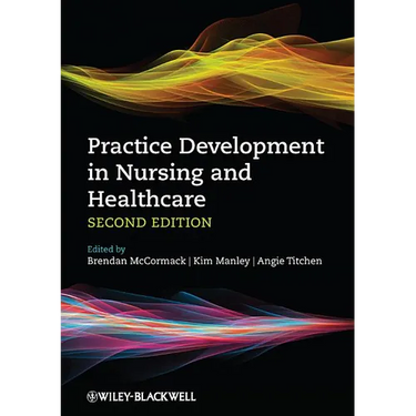 Practice Development in Nursing and Healthcare