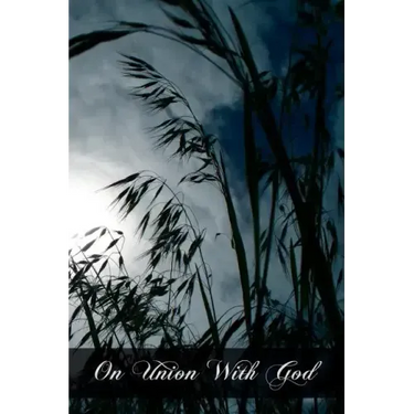 On Union With God
