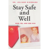 Stay Safe And Well: Mom, Me, And Her OCD