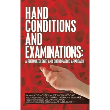 Hand Conditions and Examinations: a Rheumatologic and Orthopaedic Approach