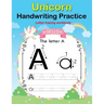 Unicorn Handwriting Practice: Letter Tracing Workbook For Toddler, Preschoolers and First grade